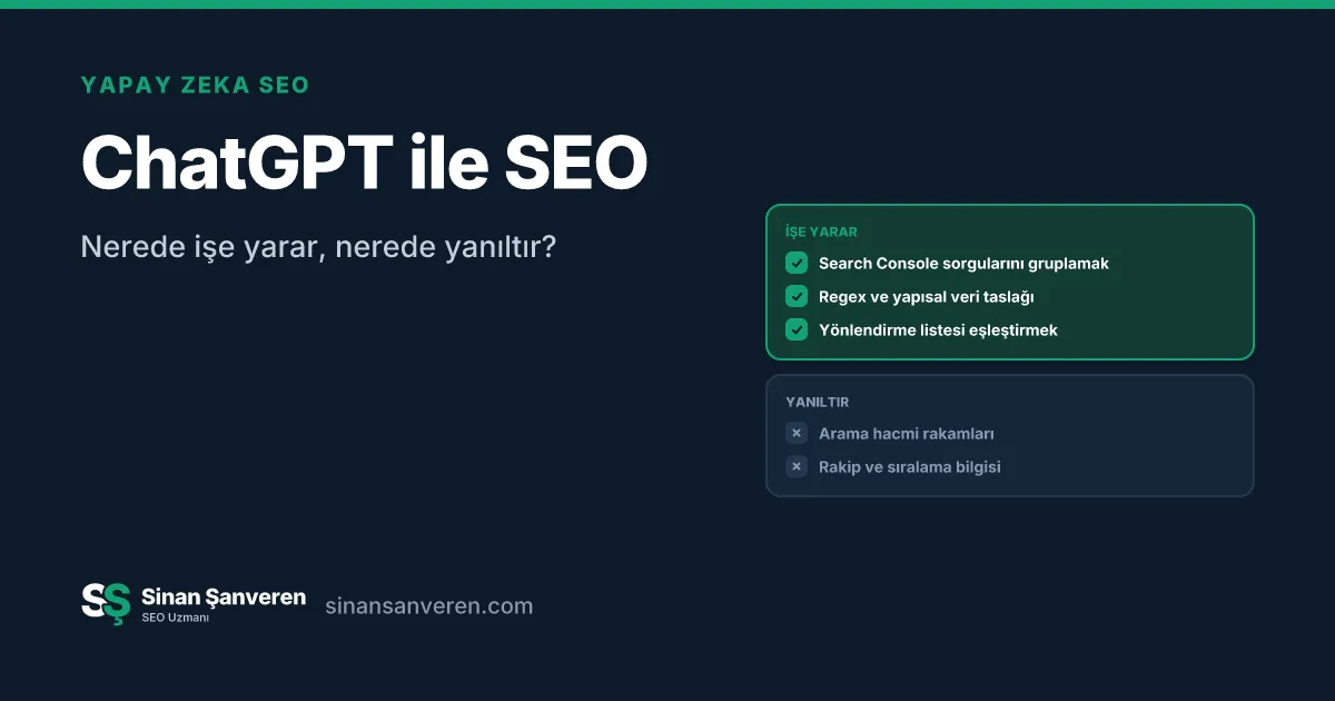 ChatGPT ile SEO çalışmasında işe yarayan ve yanıltan işler