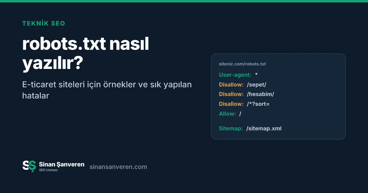 E-ticaret sitesi için örnek robots.txt dosyası: Disallow, Allow ve Sitemap kuralları